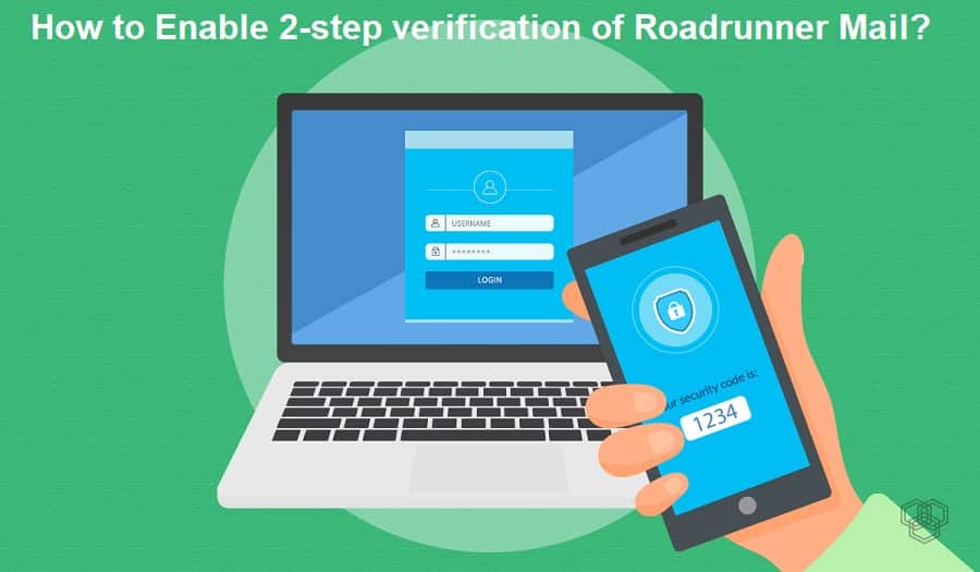 Enable 2-Step Verification of Roadrunner Mail